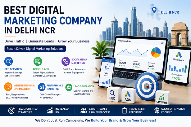 Best Digital Marketing Company in Delhi NCR offering SEO social media marketing Google Ads website optimization and business growth solutions